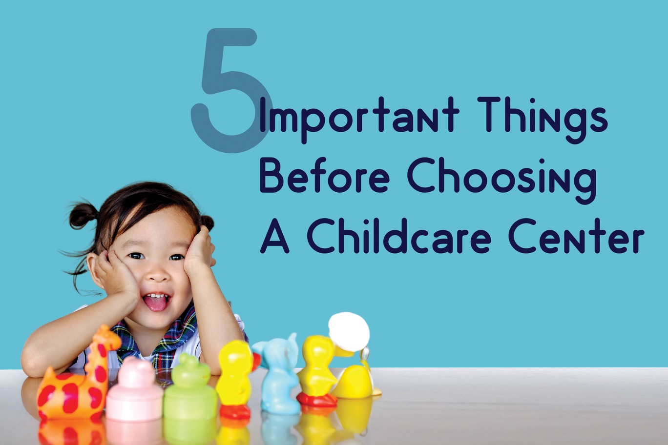 share with you some tips to choose a childcare center