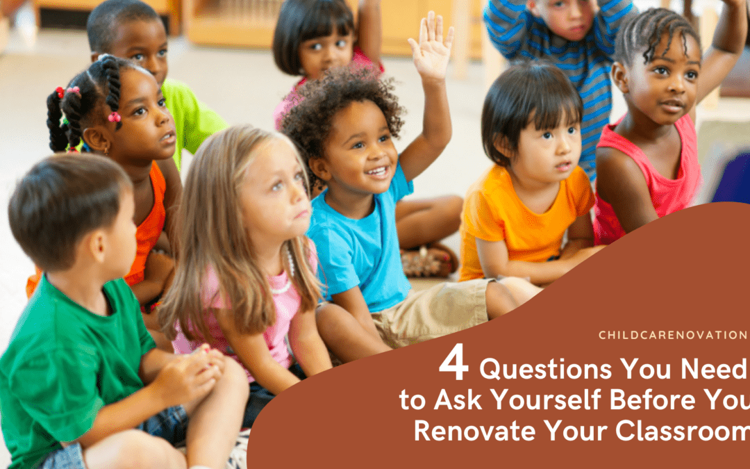 Classroom Renovation : These 4 Questions You Can’t Miss It!