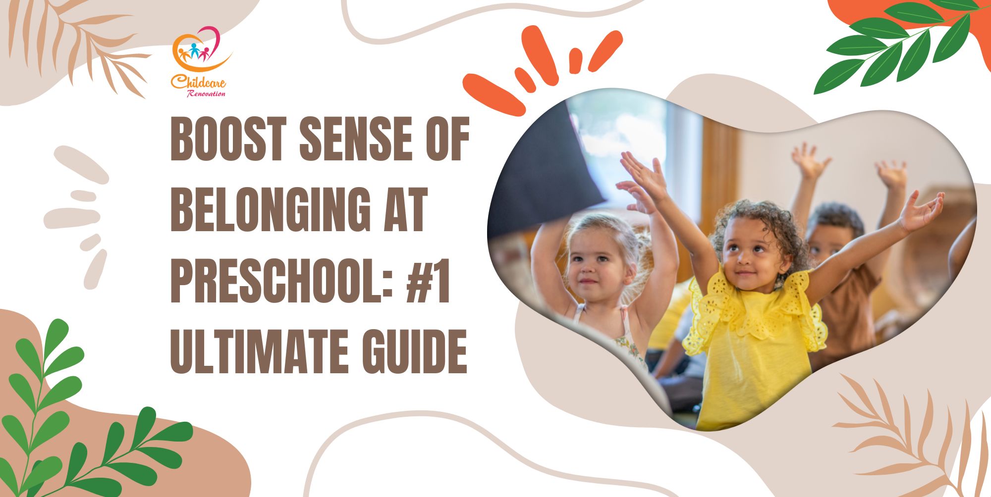 Boost Sense of Belonging at Preschool: #1 Ultimate Guide