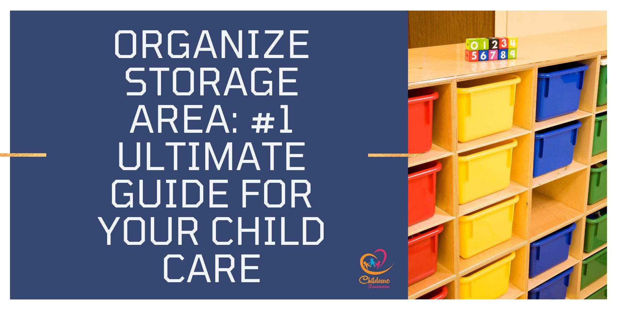 Best Guide To Organize Storage Area For Your Child Care