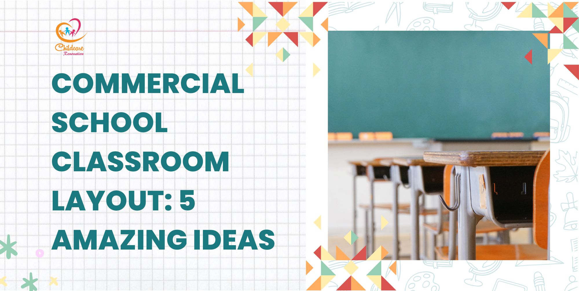 Commercial School Classroom Layout: 5 Amazing Ideas