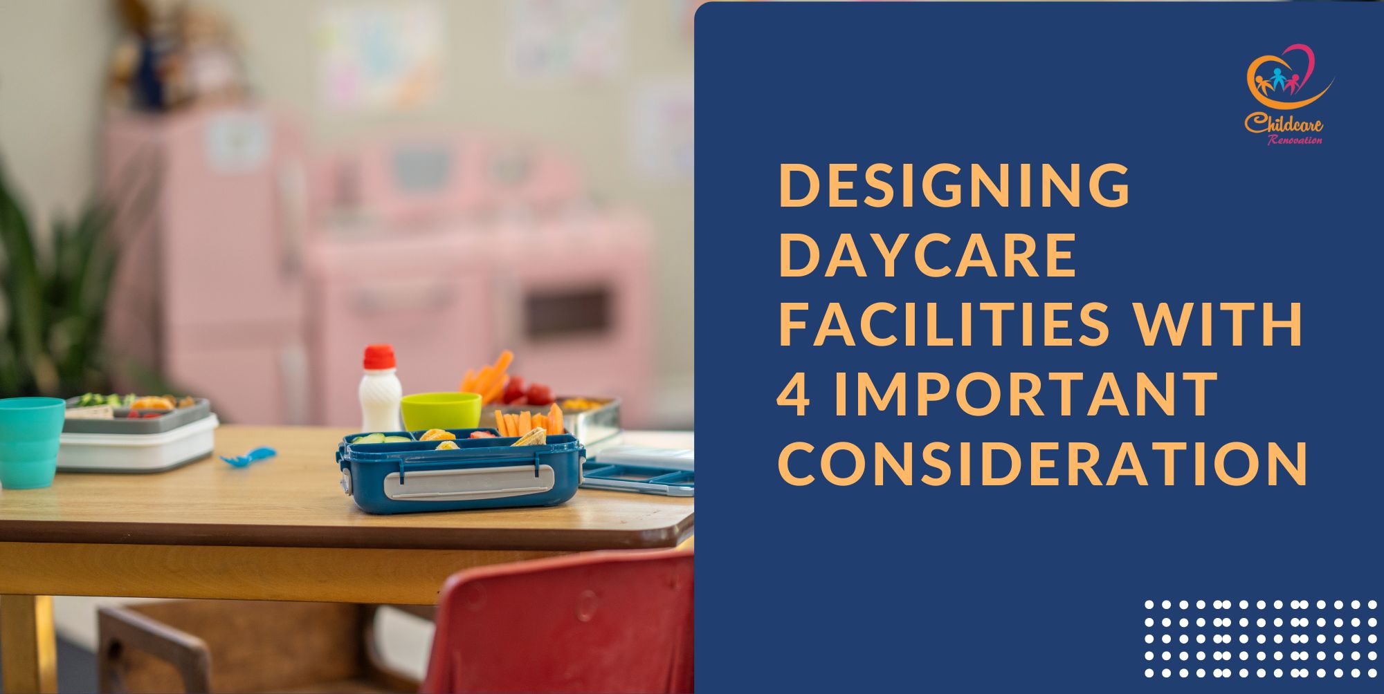 Designing Daycare