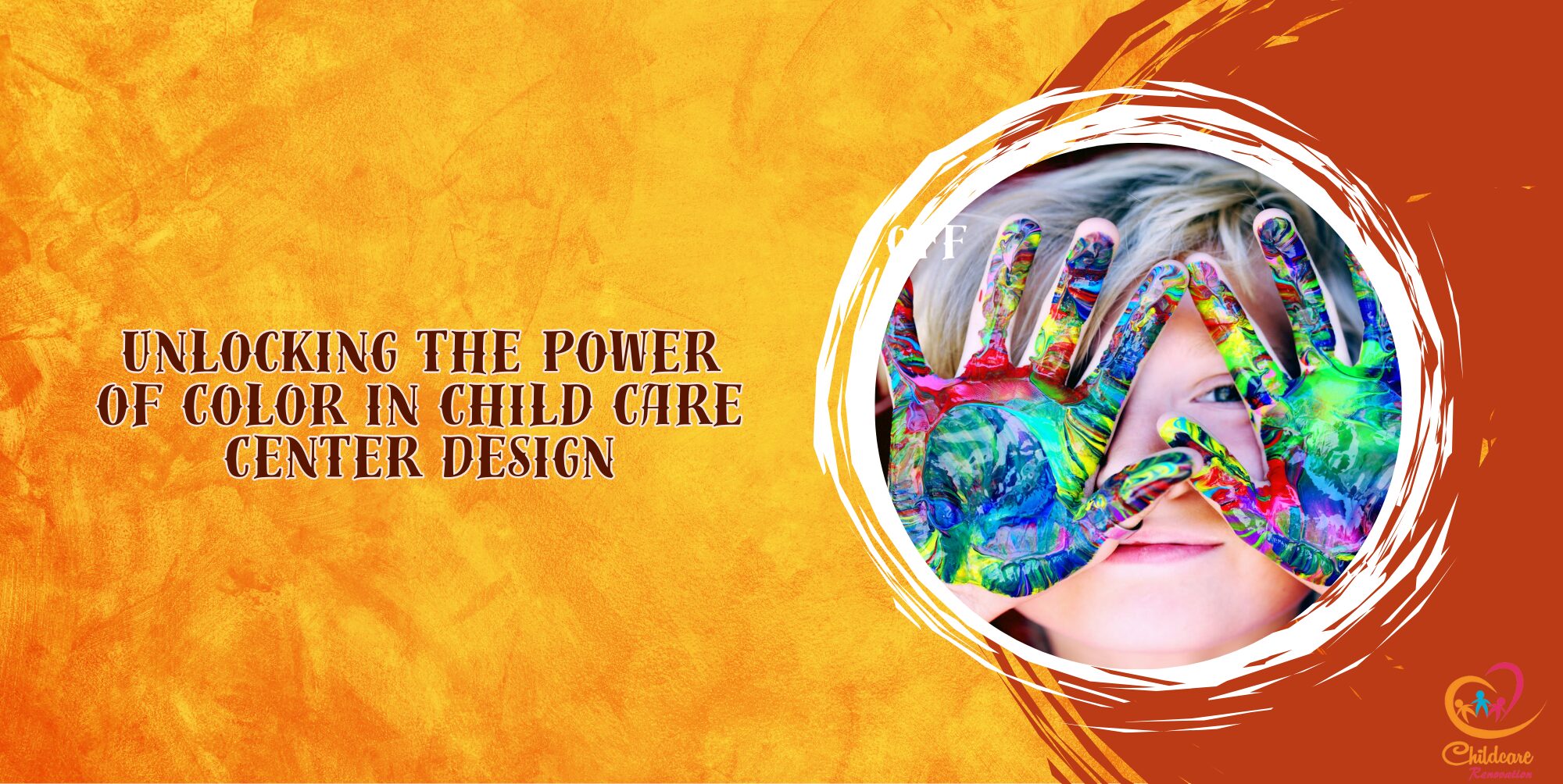 Unlocking the Power of Color in Child Care Center Design