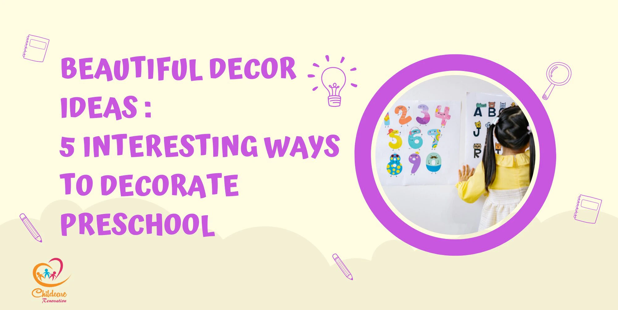 Beautiful Decor Ideas : 5 Interesting Ways to Decorate Preschool