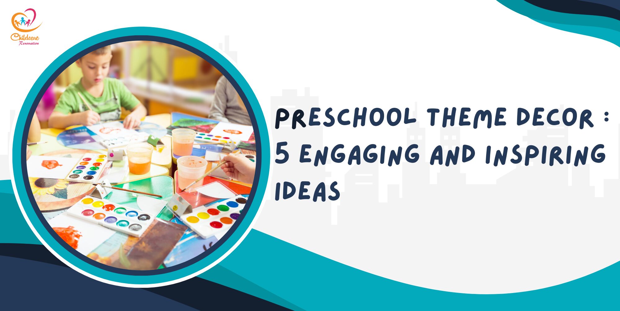 Preschool Themes, Decor, Childcare, Daycare, Design