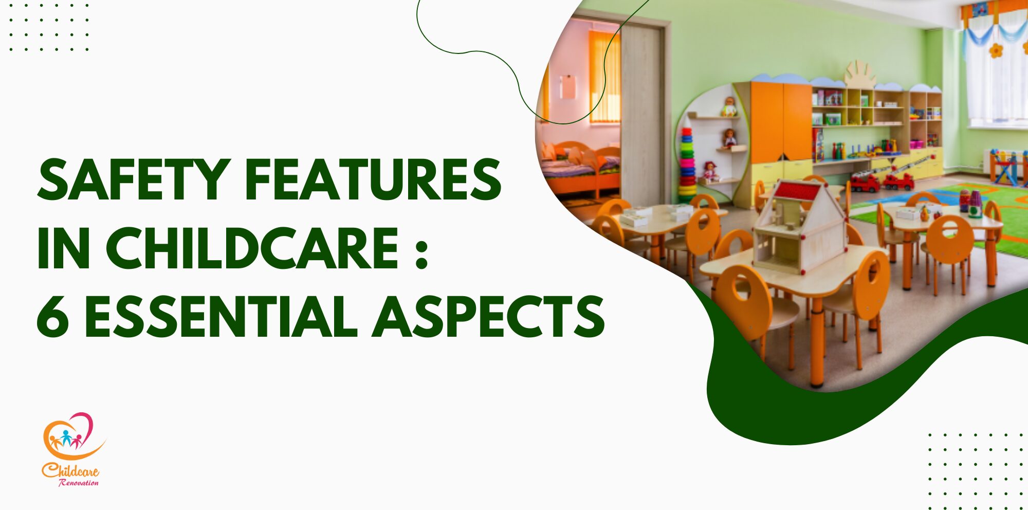 Safety Features In Childcare : 6 Essential Aspects