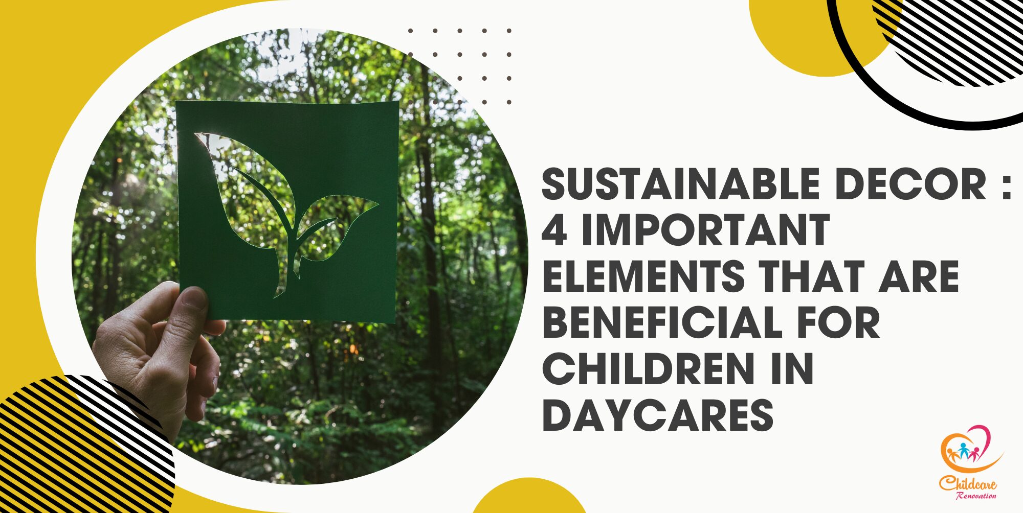 Sustainable Decor : 4 Important Elements that are Beneficial for Children in Daycares