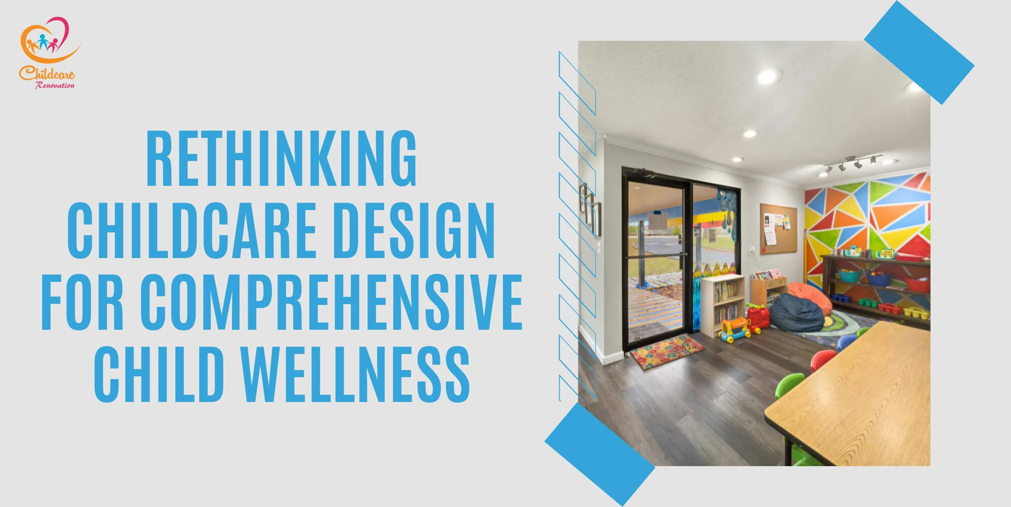 Rethinking Childcare Design for Comprehensive Child Wellness